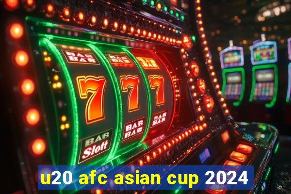 u20 afc asian cup 2024