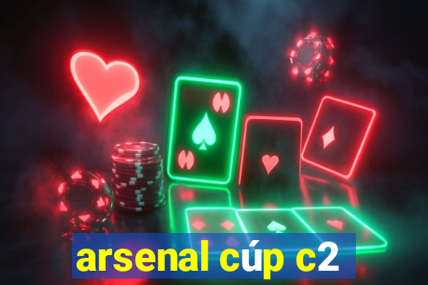 arsenal cúp c2