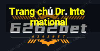 Trang chủ Dr. International