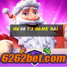 Ok88 Tải Game Bài