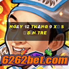 ngày 12 tháng 9 xổ số bến tre