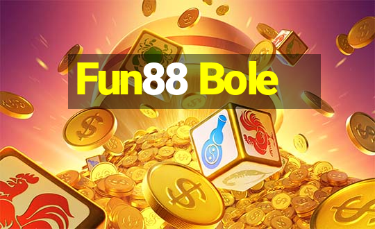 Fun88 Bole