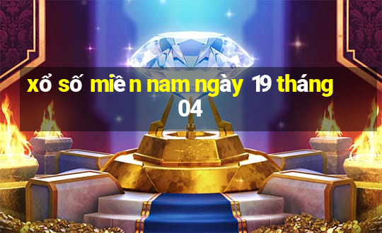 xổ số miền nam ngày 19 tháng 04