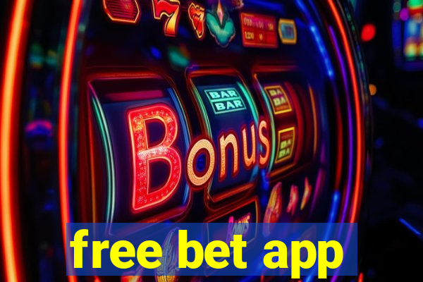 free bet app