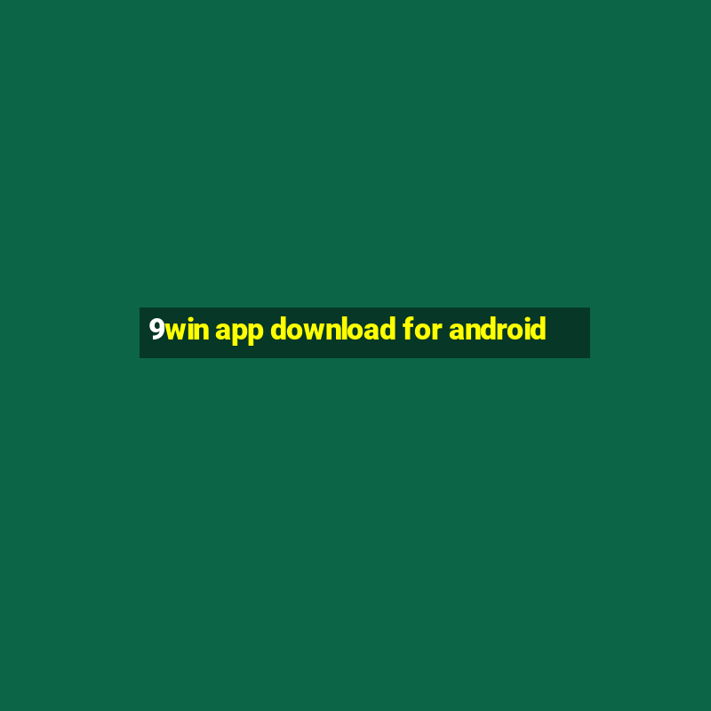 9win app download for android