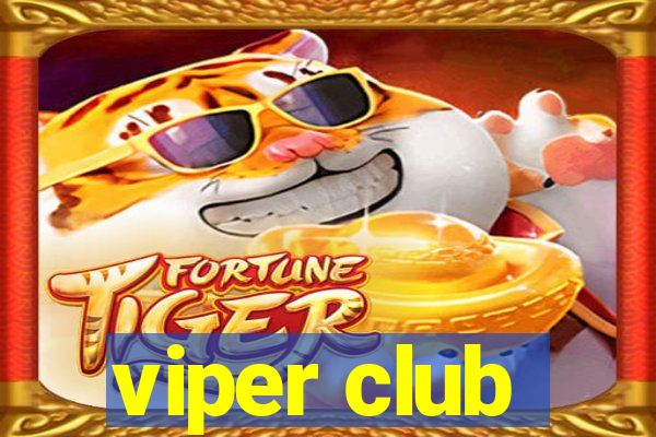 viper club