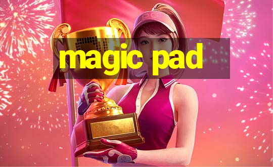 magic pad