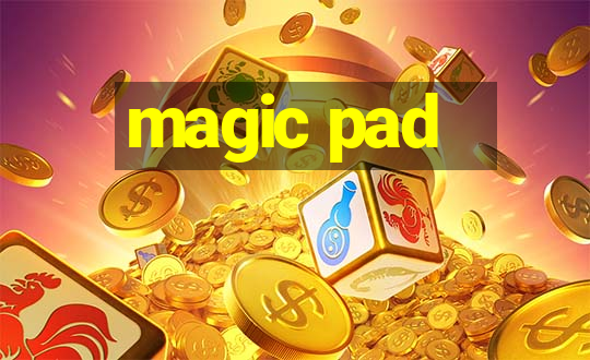 magic pad