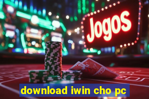 download iwin cho pc