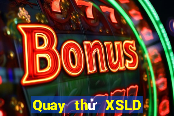 Quay thử XSLD ngày 8