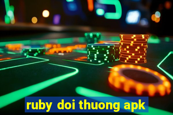 ruby doi thuong apk