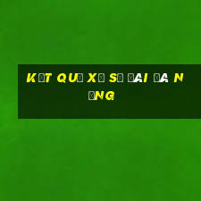 kết quả xổ số đài đà nẵng