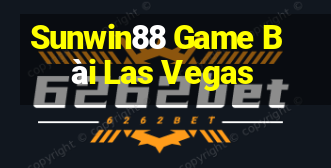 Sunwin88 Game Bài Las Vegas