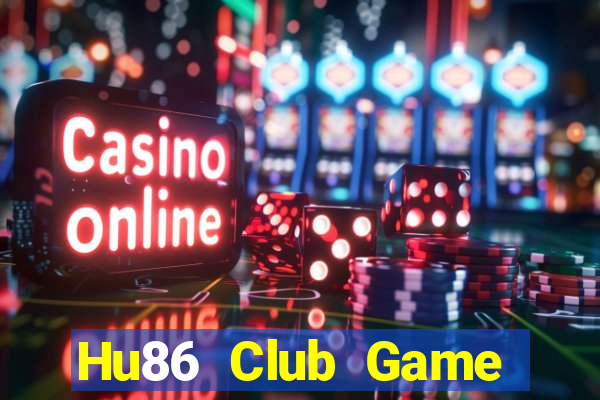 Hu86 Club Game Bài Đổi Thưởng Go88