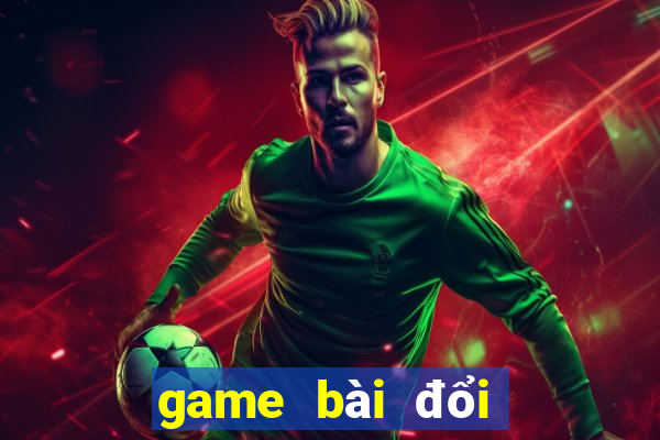 game bài đổi thưởng 2022 ncc