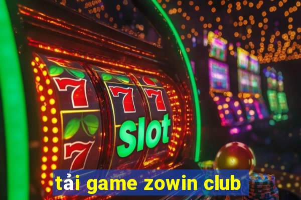 tải game zowin club