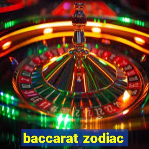 baccarat zodiac