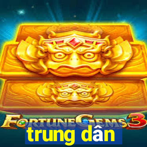 trung dân