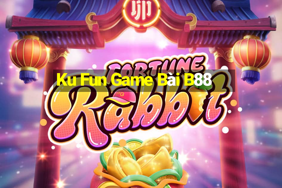 Ku Fun Game Bài B88