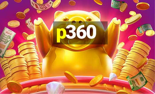 p360