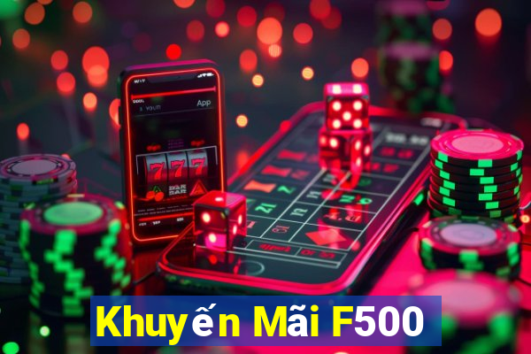 Khuyến Mãi F500