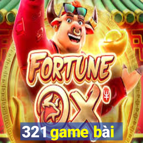 321 game bài