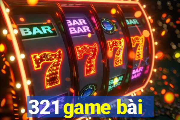 321 game bài