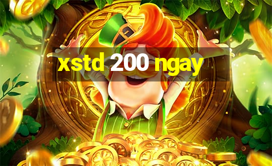 xstd 200 ngay