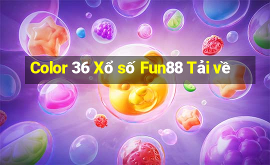 Color 36 Xổ số Fun88 Tải về