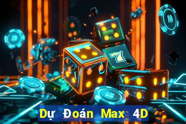 Dự Đoán Max 4D ngày 24