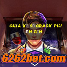 Chia xổ số Crack phiên bản