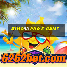 King88 Pro E Game