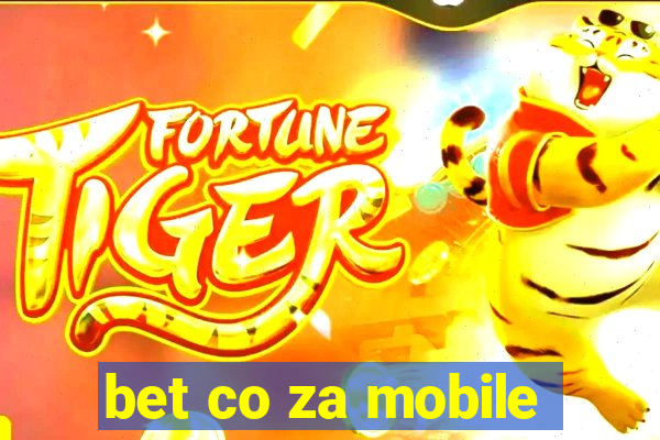 bet co za mobile