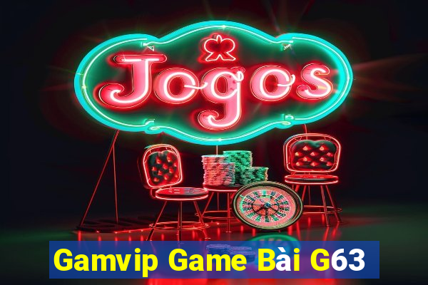 Gamvip Game Bài G63