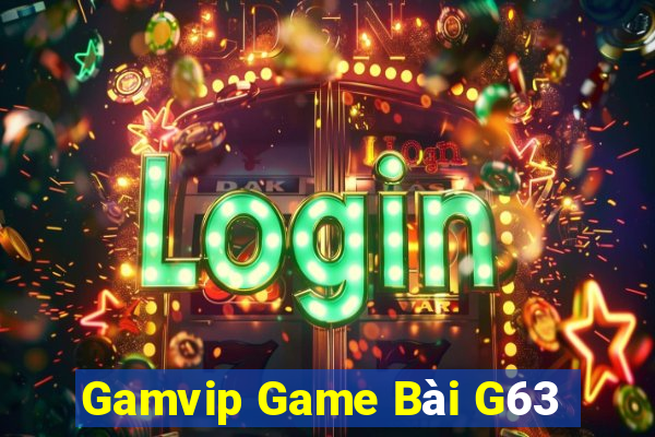 Gamvip Game Bài G63