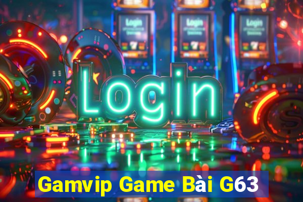 Gamvip Game Bài G63