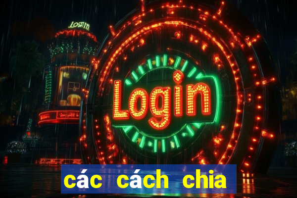 các cách chia bài bịp