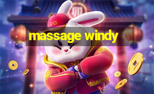 massage windy