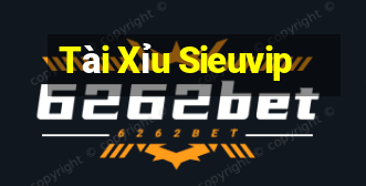 Tài Xỉu Sieuvip