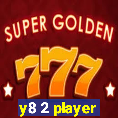 y8 2 player