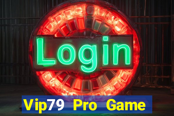 Vip79 Pro Game Bài Hát