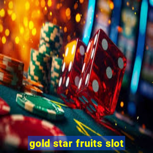 gold star fruits slot