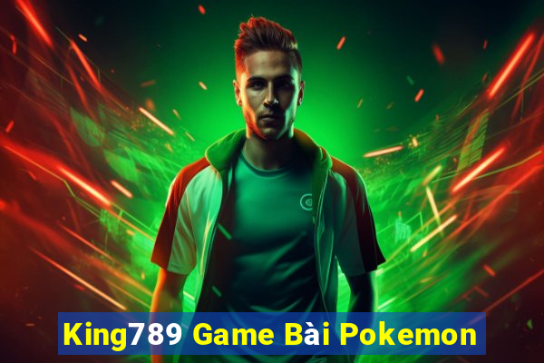 King789 Game Bài Pokemon