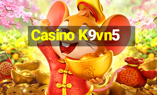 Casino K9vn5