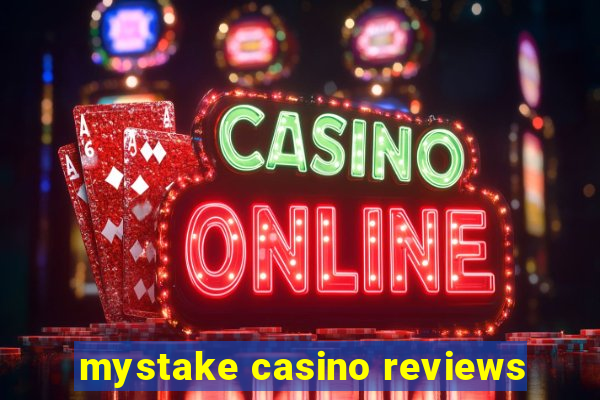 mystake casino reviews