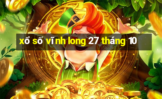 xổ số vĩnh long 27 tháng 10