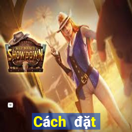 Cách đặt cược XSBN ngày 12