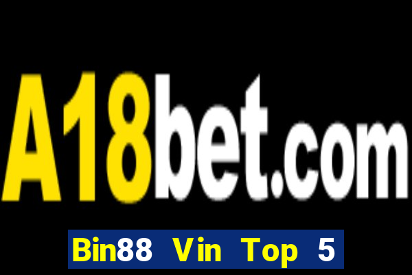 Bin88 Vin Top 5 Game Bài Đổi Thưởng