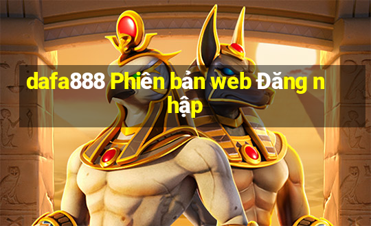 dafa888 Phiên bản web Đăng nhập