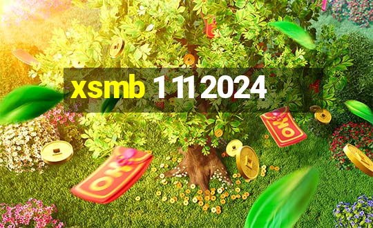 xsmb 1 11 2024